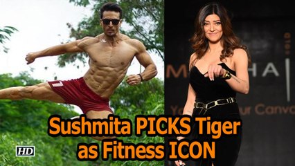 Sushmita Sen PICKS Tiger Shroff as Fitness ICON
