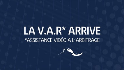 La VAR en Ligue 1 Conforama, mode d'emploi