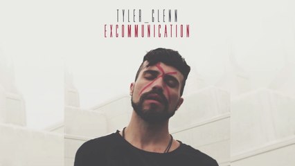 Tyler Glenn - G.D.M.M.L. GRLS