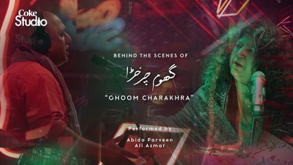 BTS, Ghoom Charakhra, Abida Parveen and Ali Azmat, Coke Studio Season 11, Episode 2