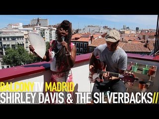 SHIRLEY DAVIS & THE SILVERBACKS - TREAT ME BETTER (BalconyTV)