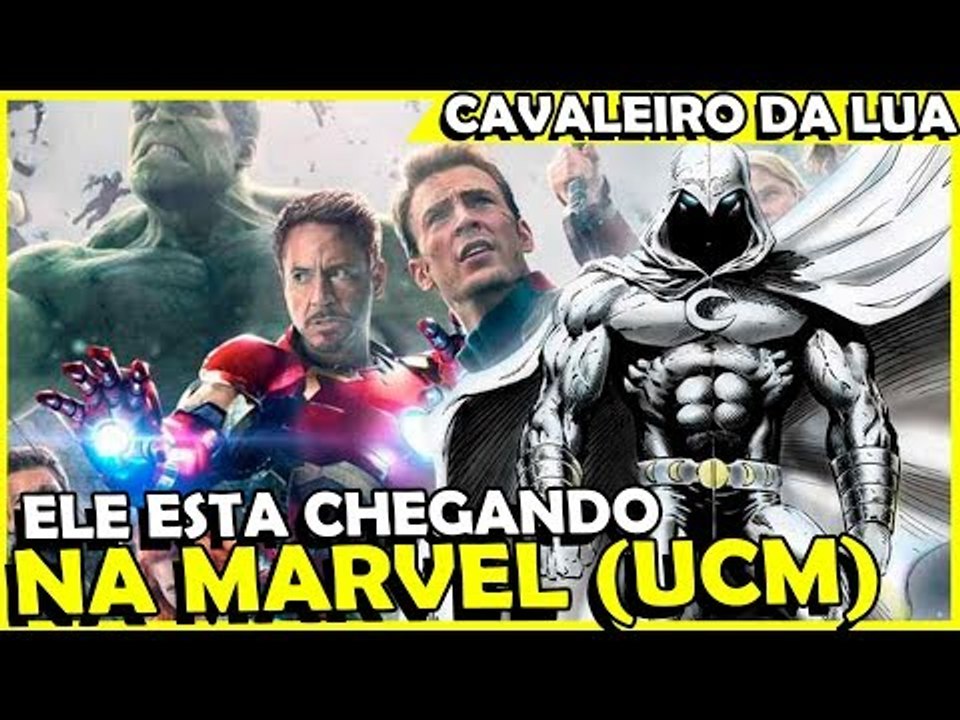O CAVALEIRO DA LUA ESTA CHEGANDO NO UCM?