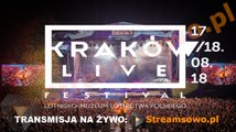 Kraków Live Festival 2018 - 17-18/08/2018 - Transmisja