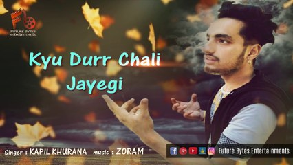Dil Tere Bina | Kapil Khurana | Latest Hindi Song 2018 | Future Bytes Entertainments