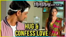 Kunal Nandini Hug and Confess Their Love | Silsila Badalte Rishton Ka Upcoming Twist
