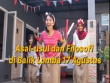 Asal Usul dan Filosofi Lomba 17 Agustus