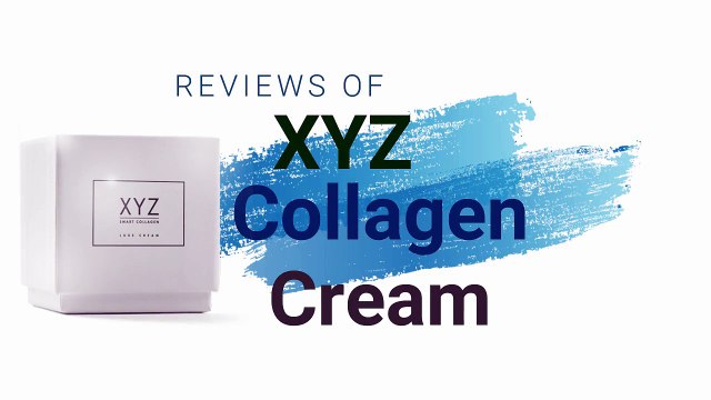 XYZ Smart Collagen Cream Reviews An effective Anti Aging Cream for 30+