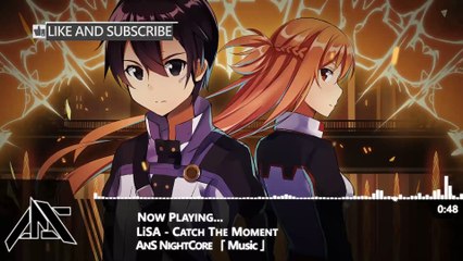 Nightcore - Catch The Moment「LiSA 」