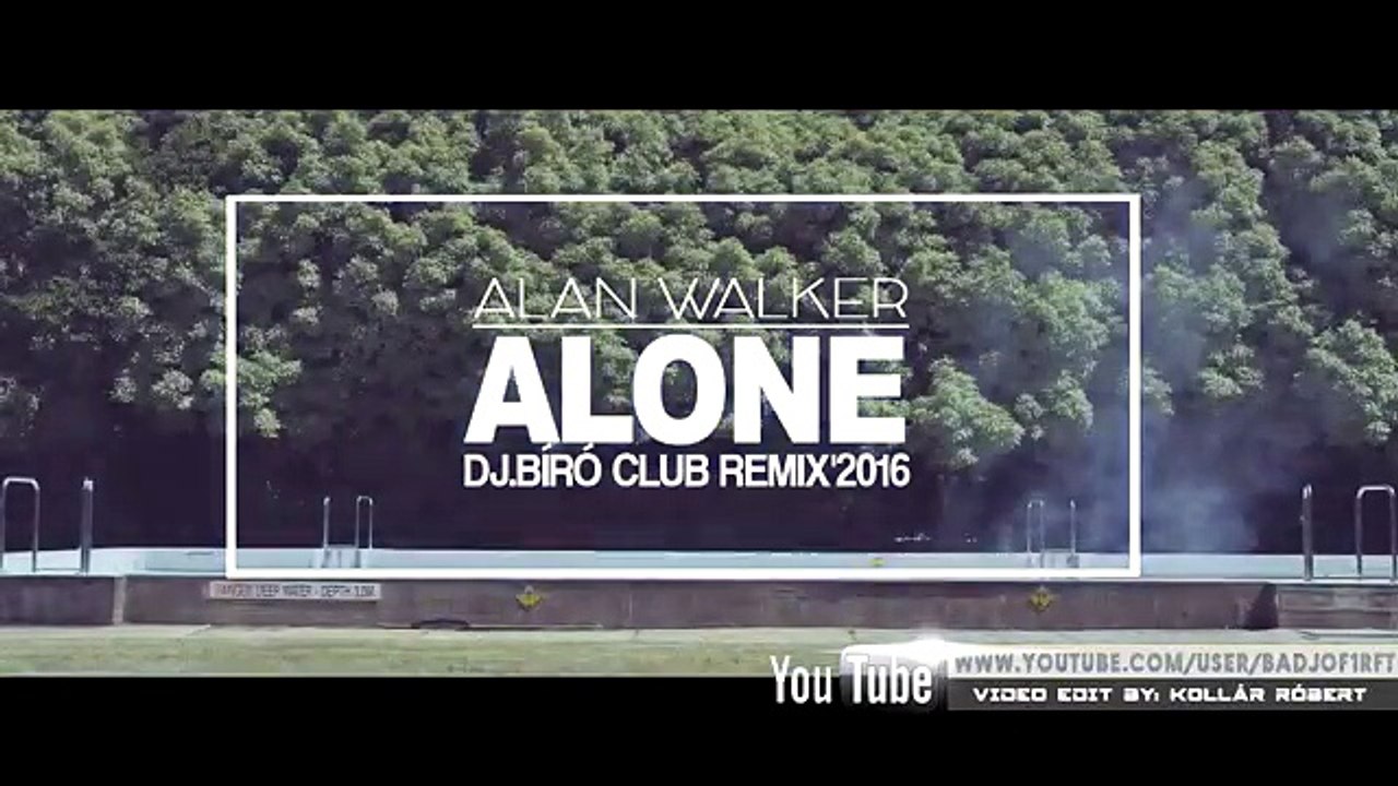 Alan Walker Alone(Dj.Bíró Club bootleg new)