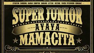 [3D Audio] 슈퍼주니어(Super Junior)_MAMACITA 아야야