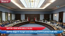 AKP’de yeni MYK belli oldu