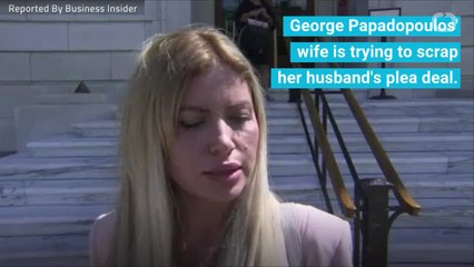 George Papadopoulos' Wife Makes Surprising Last-Minute Move