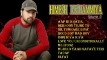 Himesh Reshammiya Hits Volume -2 -- हिमेश रेशमिया के हिन्दी गाने -- Hindi Rock Songs # Zili music company !