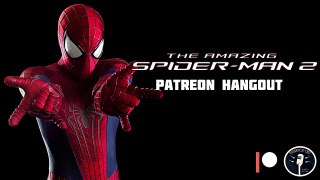 The Amazing Spider-Man 2 Patreon Hang Out