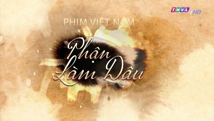Phận Làm Dâu Tập 28 Full - Phim Việt Nam THVL1 - Truyền hình Vĩnh Long