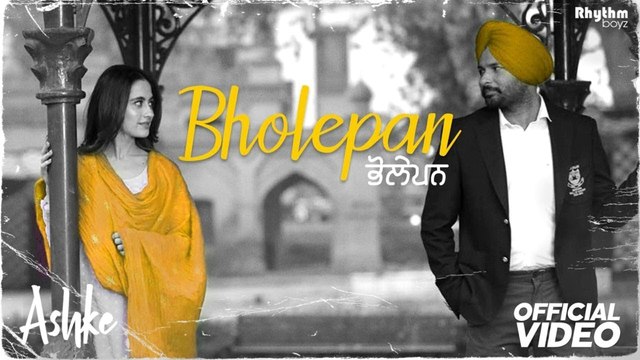 Bholepan by Rakesh Maini _ Amrinder Gill & Sanjeeda Ali Sheikh _ Ashke _ Jatinder Shah _ Punjabi Sad Song