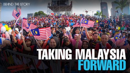 BEHIND THE STORY: Taking Malaysia forward