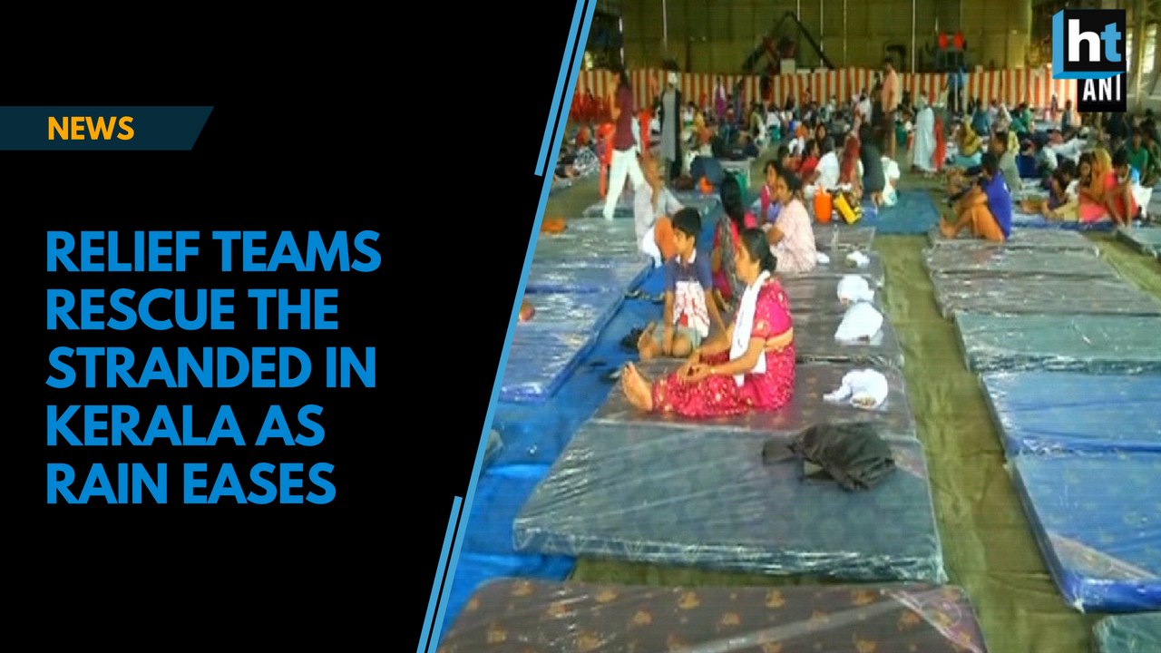 Watch: Relief teams rescue the stranded in Kerala as rain eases