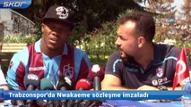 Trabzonspor'da Nwakaeme sözleşme imzaladı