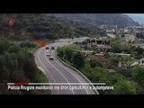 Ora News - Jo vetëm nga toka, policia rrugore ndjek edhe nga ajri shoferët që shkelin rregullat