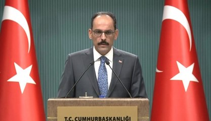 Kalın: "Abd Büyükelçiliğine Yapılan Saldırıyı Kınıyoruz"