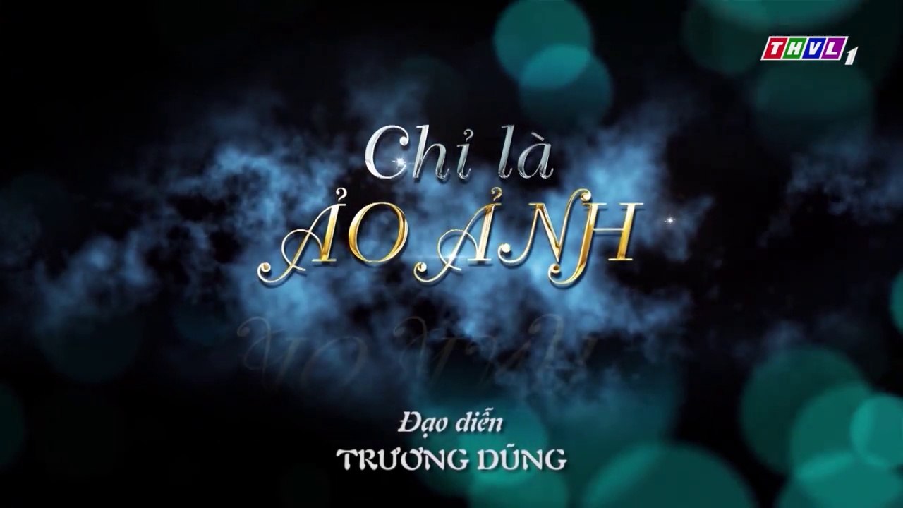 Phim Chỉ Là Ảo Ảnh Tập 11 - Phim Việt Nam
