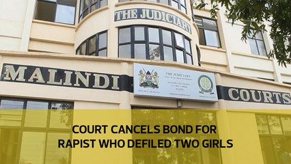 Court cancels bond for rapist who defiled two girls