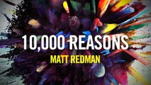 Matt Redman - Behind The Album 10,000 Reasons