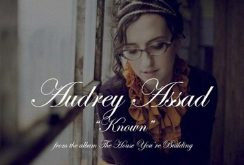 Audrey Assad - Known