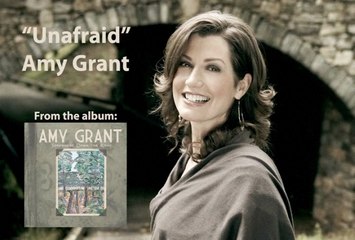 Amy Grant - Unafraid (Lyric Video)