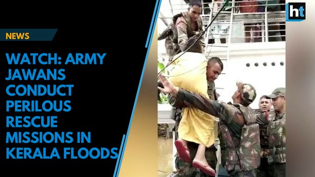 Watch: Army jawans conduct perilous rescue missions in Kerala floods