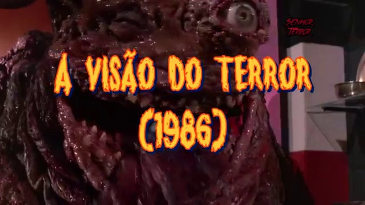 A visao do terror - Senhor Terror Apresenta