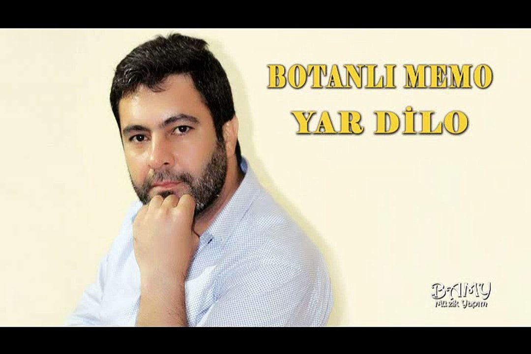 BOTANLI  MEMO - YAR DILO KÜRTÇE