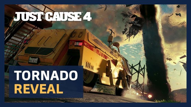 Just Cause 4 - Découverte du gameplay des tornades
