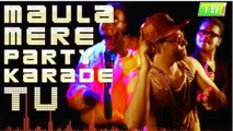 Maula Mere Party Karade Tu (Full Song)  TVF Cocan Studio