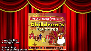 Way Up High in an Apple Tree Apple Song for Kids Childrens Song by The Learning Station