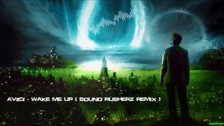 Avicii Wake Me Up (Sound Rusherz Remix) [HQ Preview]