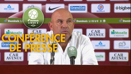Conférence de presse FC Metz - AC Ajaccio (3-1) : Frédéric  ANTONETTI (FCM) - Olivier PANTALONI (ACA) - 2018/2019