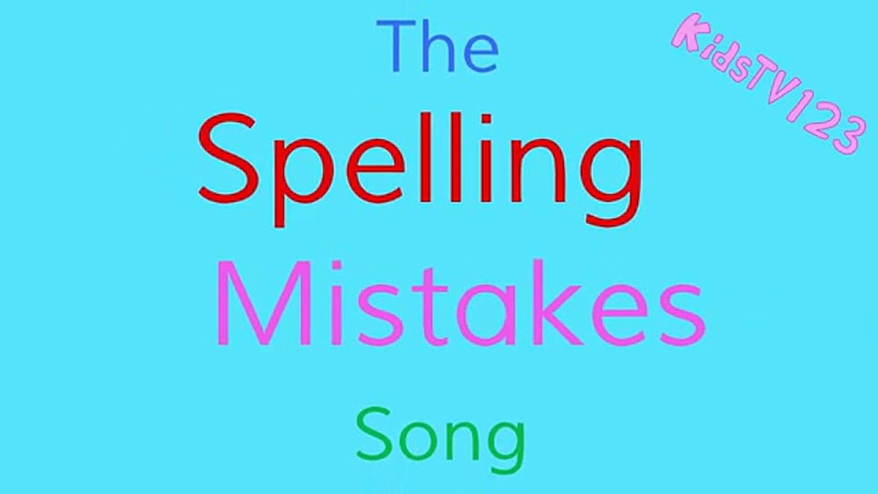 The Spelling Mistakes Song