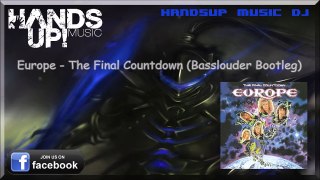 Europe The Final Countdown (Basslouder Bootleg)