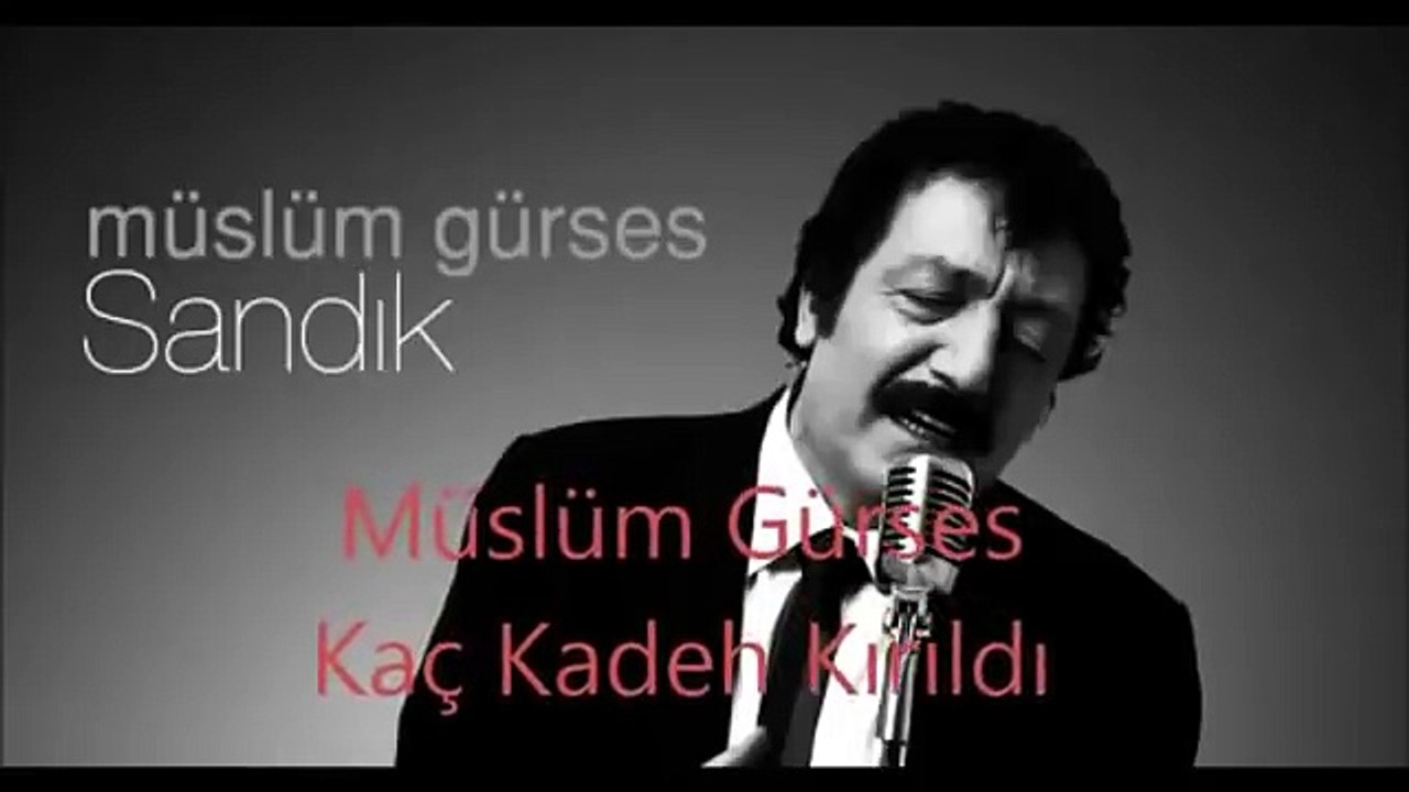 Müslüm Gürses - Kaç Kadeh Kırıldı...