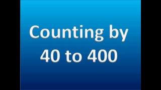 Learn to Count by 40 to 400
