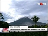 Status Gunung Sinabung Naik ke Level Awas