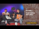 #TipsOm2: Dari Nakal Jadi Akal! [BAGIAN 2]