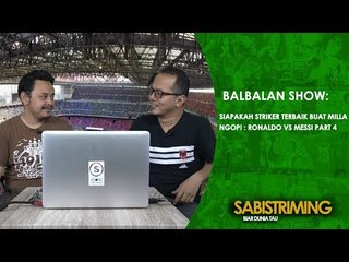 Highlight Balbalanshow 31 Mei 2018