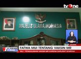 MUI Unsur Vaksin Rubella Haram Tapi Diperbolehkan