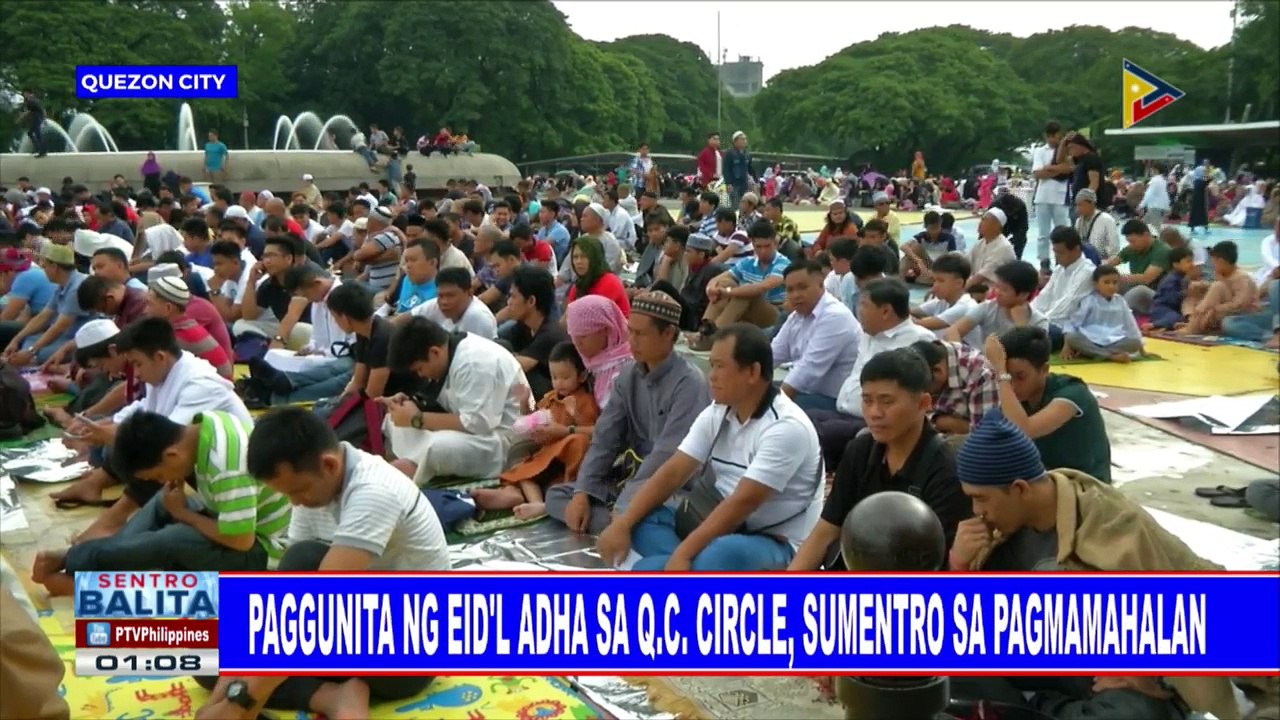 Paggunita ng Eid'l Adha sa QC Circle, sumentro sa pagmamahalan; Pagdiriwang ng Eid'l Adha, ginawa rin sa Quirino Grandstand