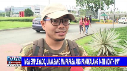Mga empleyado, umaasang maipapasa ang panukalang 14th month pay