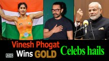 Vinesh Phogat Wins GOLD at Asian Games : PM, Aamir, Akshay Feeling PROUD
