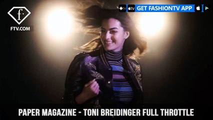 Toni Breidinger Paper Magazine Racing Full Throttle Beautiful People | FashionTV | FTV